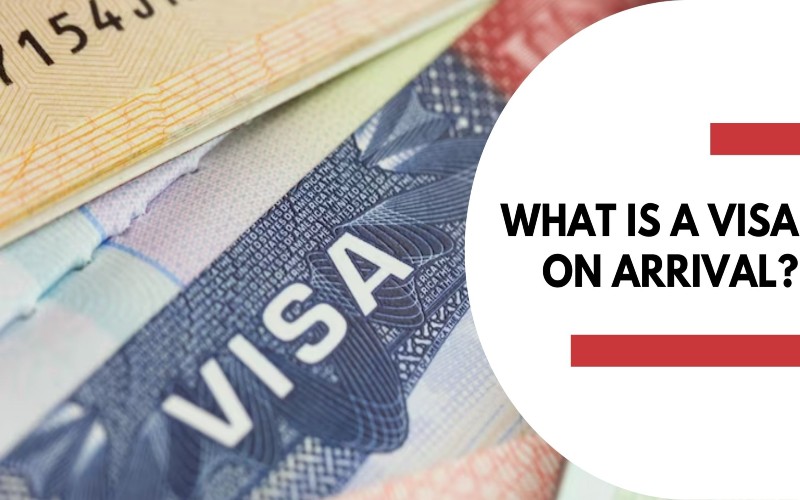 What is a Visa on Arrival